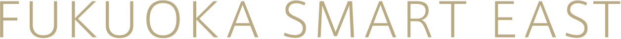FUKUOKA SMART EAST