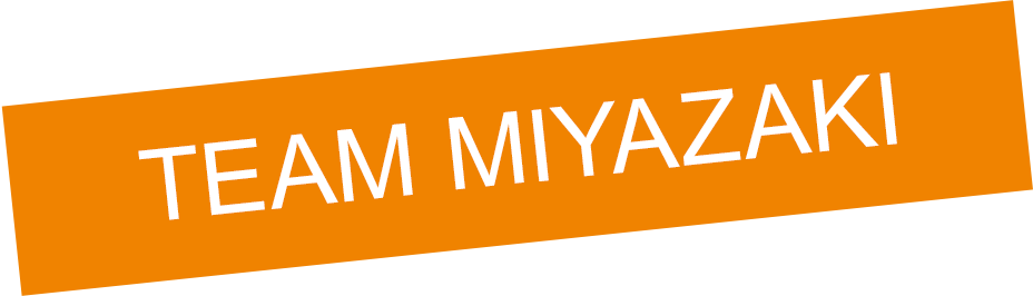 TEAM MIYAZAKI