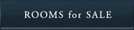 ROOMS for SALE